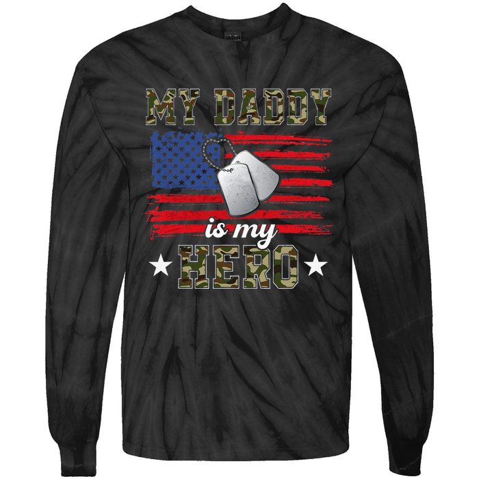 My Daddy Is My Hero Military Dad American Flag Army Proud Ar Tie-Dye Long Sleeve Shirt