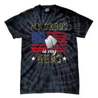 My Daddy Is My Hero Military Dad American Flag Army Proud Ar Tie-Dye T-Shirt