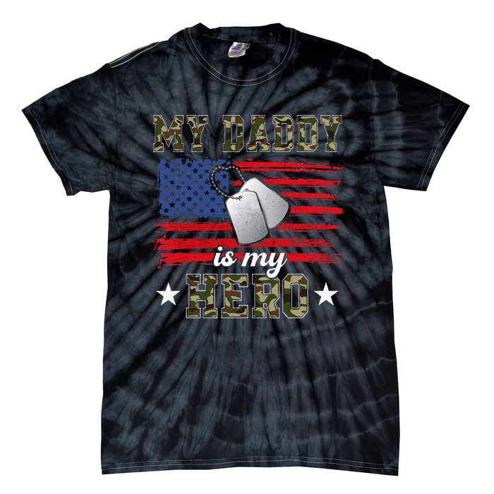 My Daddy Is My Hero Military Dad American Flag Army Proud Ar Tie-Dye T-Shirt