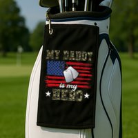 My Daddy Is My Hero Military Dad American Flag Army Proud Ar Golf Towel