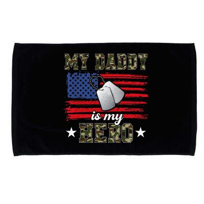 My Daddy Is My Hero Military Dad American Flag Army Proud Ar Microfiber Hand Towel