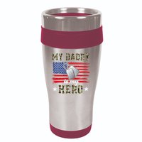 My Daddy Is My Hero Military Dad American Flag Army Proud Ar 16oz Travel Tumbler