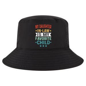 My Daughter In Law Is My Favorite Child Funny Family Gifts Cool Comfort Performance Bucket Hat