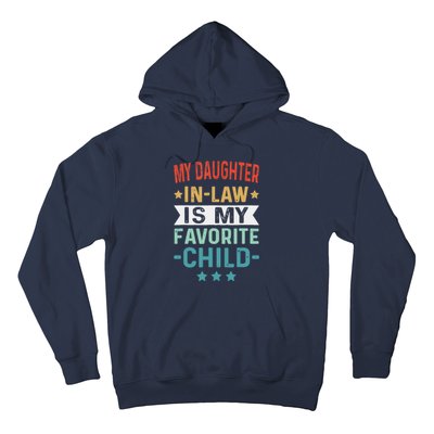 My Daughter In Law Is My Favorite Child Funny Family Gifts Hoodie