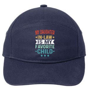 My Daughter In Law Is My Favorite Child Funny Family Gifts 7-Panel Snapback Hat