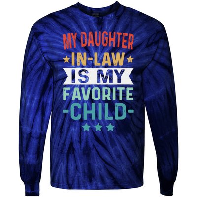 My Daughter In Law Is My Favorite Child Funny Family Gifts Tie-Dye Long Sleeve Shirt