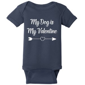 My Dog Is My Valentine Dog Mom Dog Dad Beautiful Heart Baby Bodysuit