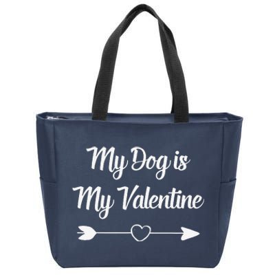 My Dog Is My Valentine Dog Mom Dog Dad Beautiful Heart Zip Tote Bag