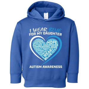 Mom Dad I Wear Blue For My Daughter Autism Awareness Gift Toddler Hoodie