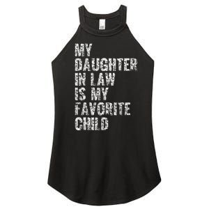 My Daughter In Law Is My Favorite Child Dad Father Day Women's Perfect Tri Rocker Tank