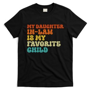 My Daughter In Law Is My Favorite Child Funny Family T-Shirt