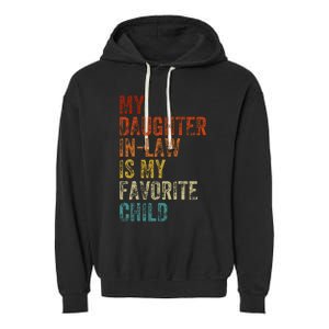 My Daughter In Law Is My Favorite Child Mother In Law Day Garment-Dyed Fleece Hoodie