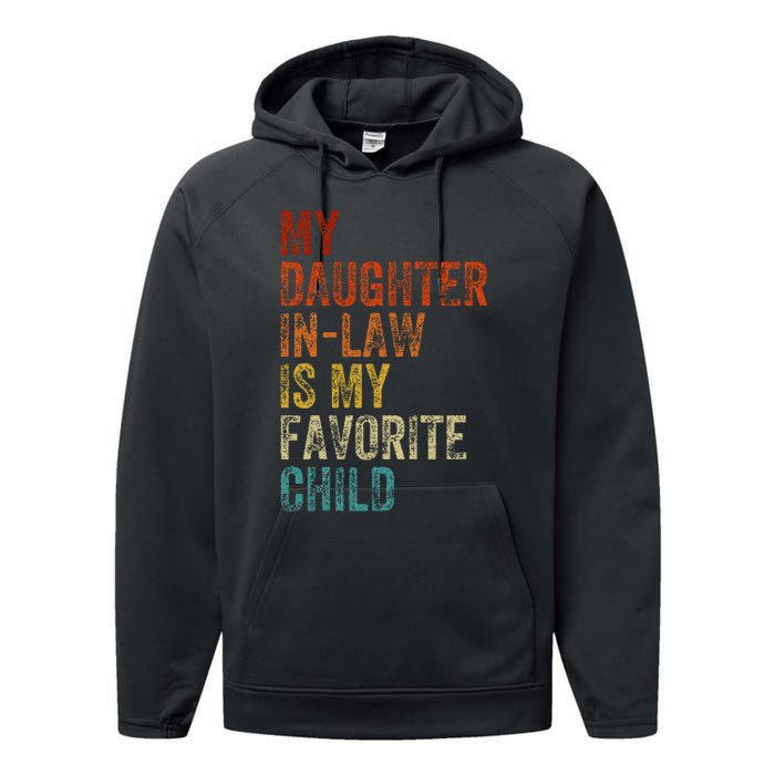 My Daughter In Law Is My Favorite Child Mother In Law Day Performance Fleece Hoodie