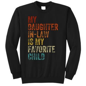 My Daughter In Law Is My Favorite Child Mother In Law Day Sweatshirt