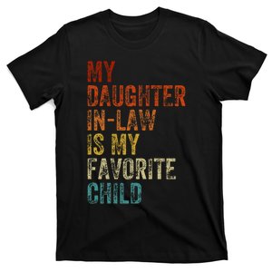 My Daughter In Law Is My Favorite Child Mother In Law Day T-Shirt