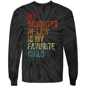 My Daughter In Law Is My Favorite Child Mother In Law Day Tie-Dye Long Sleeve Shirt