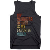 My Daughter In Law Is My Favorite Child Mother In Law Day Tank Top