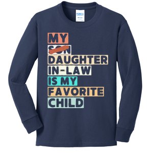 My Daughter In Law Is My Favorite Child Replaced Son Funny Kids Long Sleeve Shirt