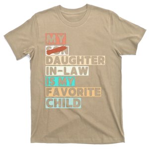 My Daughter In Law Is My Favorite Child Replaced Son Funny T-Shirt