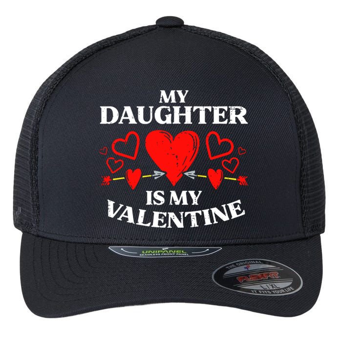 My Daughter Is My Valentine Flexfit Unipanel Trucker Cap