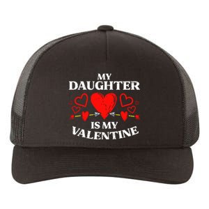 My Daughter Is My Valentine Yupoong Adult 5-Panel Trucker Hat