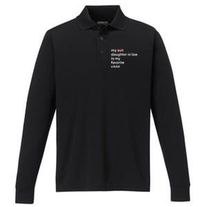 My Daughter In Law Is My Favorite Child Fathers Day In Law Performance Long Sleeve Polo