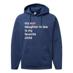 My Daughter In Law Is My Favorite Child Fathers Day In Law Performance Fleece Hoodie