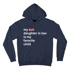 My Daughter In Law Is My Favorite Child Fathers Day In Law Hoodie