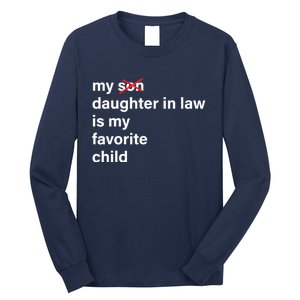 My Daughter In Law Is My Favorite Child Fathers Day In Law Long Sleeve Shirt