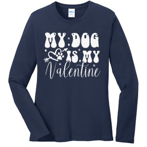 My Dog Is My Valentine Dog Valentines Day Ladies Long Sleeve Shirt