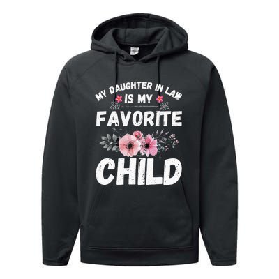 My Daughter In Law Is My Favorite Child Funny Mother In Law Performance Fleece Hoodie