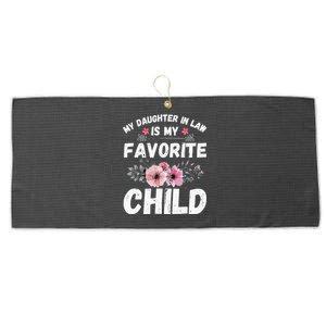 My Daughter In Law Is My Favorite Child Funny Mother In Law Large Microfiber Waffle Golf Towel