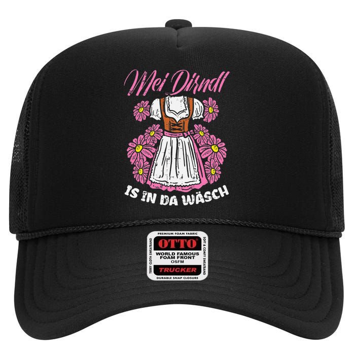 Mei Dirndl In Da Wasch Oktoberfest Funny German High Crown Mesh Back Trucker Hat