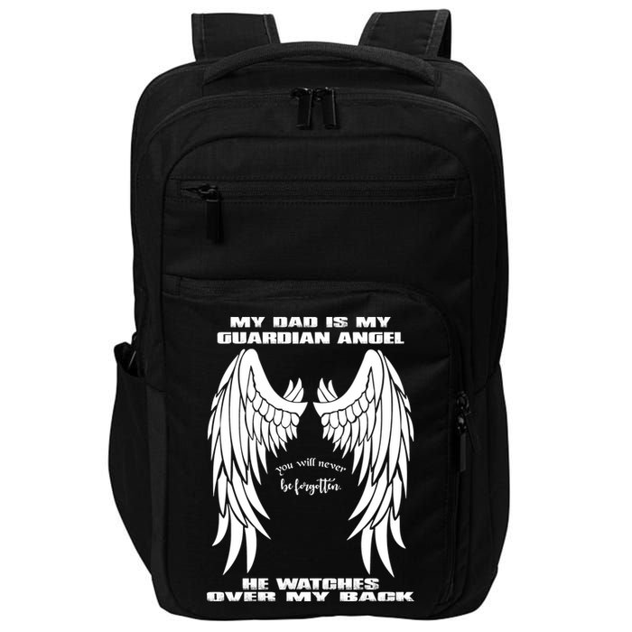 My Dad Is My Guardian Angel - Text on Back Impact Tech Backpack