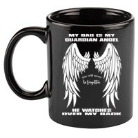 My Dad Is My Guardian Angel - Text on Back 11oz C Handle Ceramic Mug