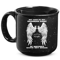 My Dad Is My Guardian Angel - Text on Back 15oz Campfire Ceramic Mug
