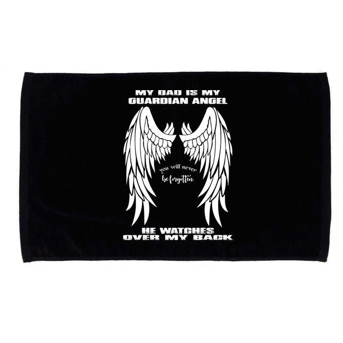 My Dad Is My Guardian Angel - Text on Back Microfiber Hand Towel
