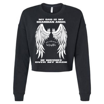 My Dad Is My Guardian Angel - Text on Back Cropped Pullover Crew
