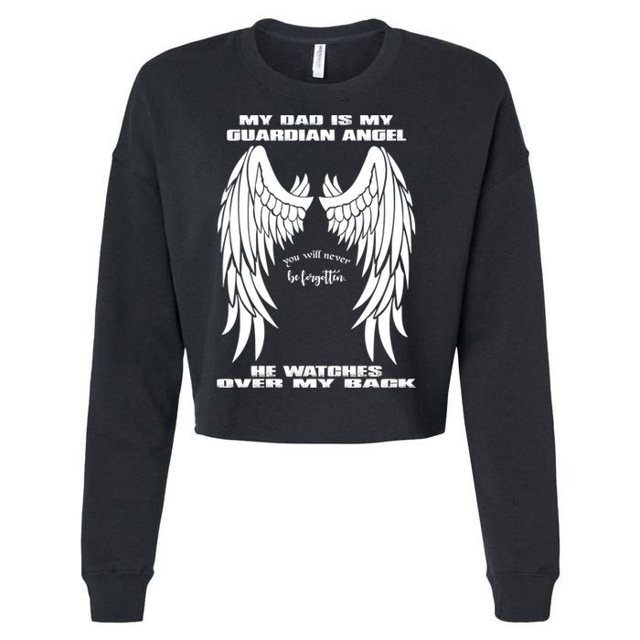 My Dad Is My Guardian Angel - Text on Back Cropped Pullover Crew