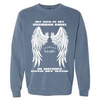 My Dad Is My Guardian Angel - Text on Back Garment-Dyed Sweatshirt