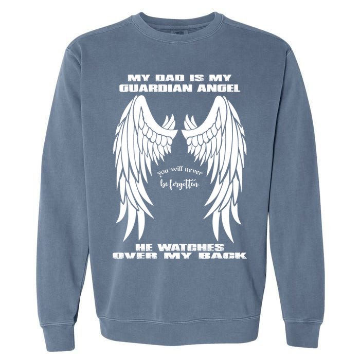 My Dad Is My Guardian Angel - Text on Back Garment-Dyed Sweatshirt
