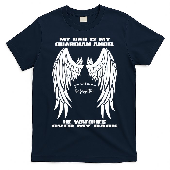 My Dad Is My Guardian Angel - Text on Back T-Shirt