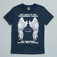 My Dad Is My Guardian Angel - Text on Back T-Shirt