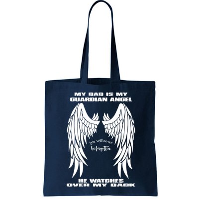 My Dad Is My Guardian Angel - Text on Back Bag