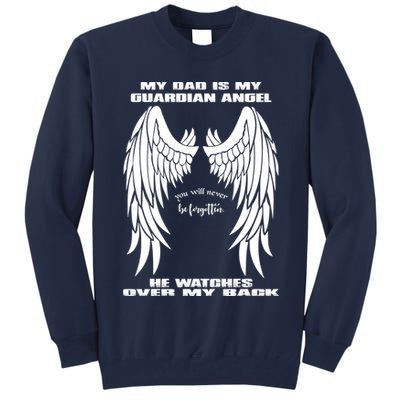 My Dad Is My Guardian Angel - Text on Back Tall Sweatshirt