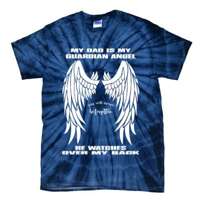 My Dad Is My Guardian Angel - Text on Back Tie-Dye T-Shirt