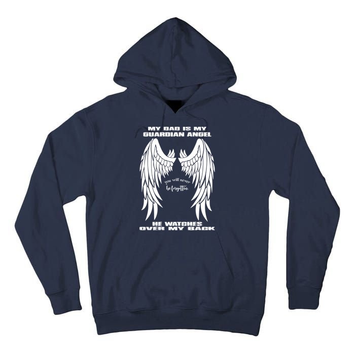 My Dad Is My Guardian Angel - Text on Back Tall Hoodie
