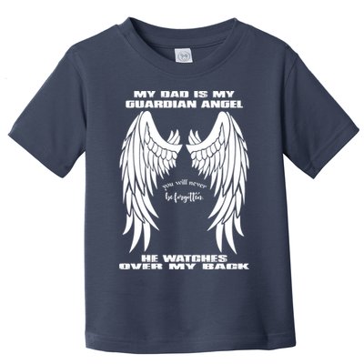 My Dad Is My Guardian Angel - Text on Back Toddler T-Shirt