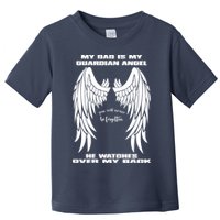 My Dad Is My Guardian Angel - Text on Back Toddler T-Shirt