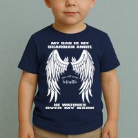 My Dad Is My Guardian Angel - Text on Back Toddler T-Shirt